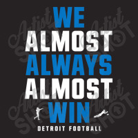 We Almost Always Almost Win ,  Football ,  Funny Lions Premium Vintage Cap | Artistshot