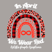 In April We Wear Red Instead Autism People Acceptance T Shirt Racerback Tank | Artistshot