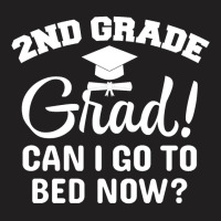 2nd Grade Graduation Shirt Second School Graduatio T-shirt | Artistshot