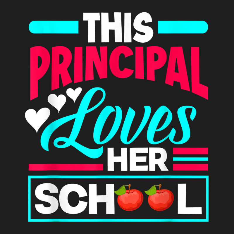 This Principal Loves Her School Teacher Funny Principal T Shirt Classic T-shirt by morelypylagertq | Artistshot