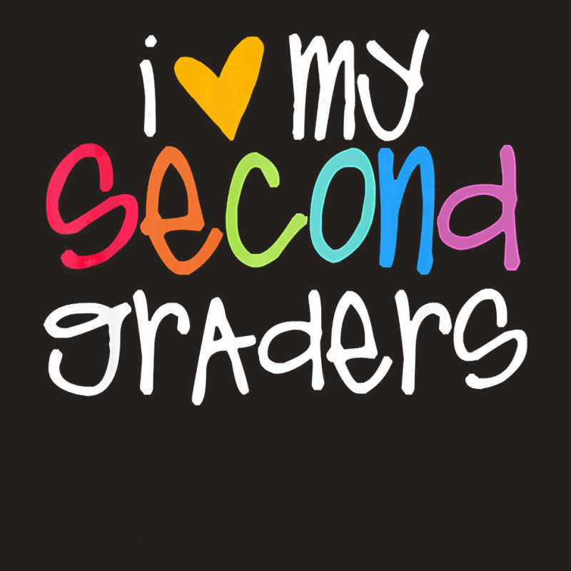 2nd Grade Teacher Shirts I Love My Second Graders Tank Top | Artistshot