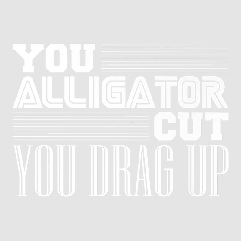 Alligator Cut Pipeliner Welder Pipeline Welding Funny Gag Premium Exclusive T-shirt | Artistshot