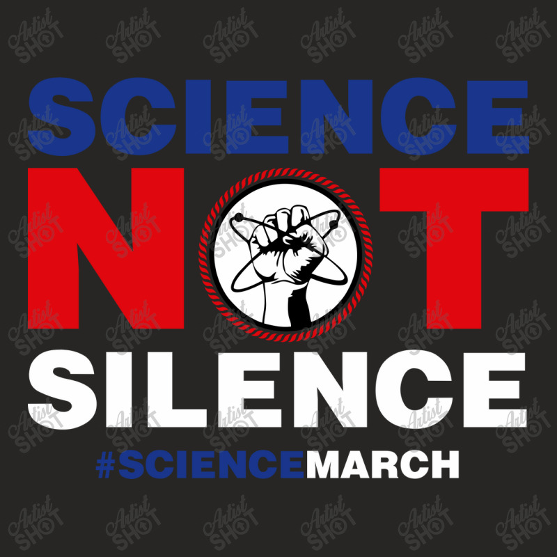 March For Science Science Not Silence T-shirt Ladies Fitted T-Shirt by nhan0105 | Artistshot