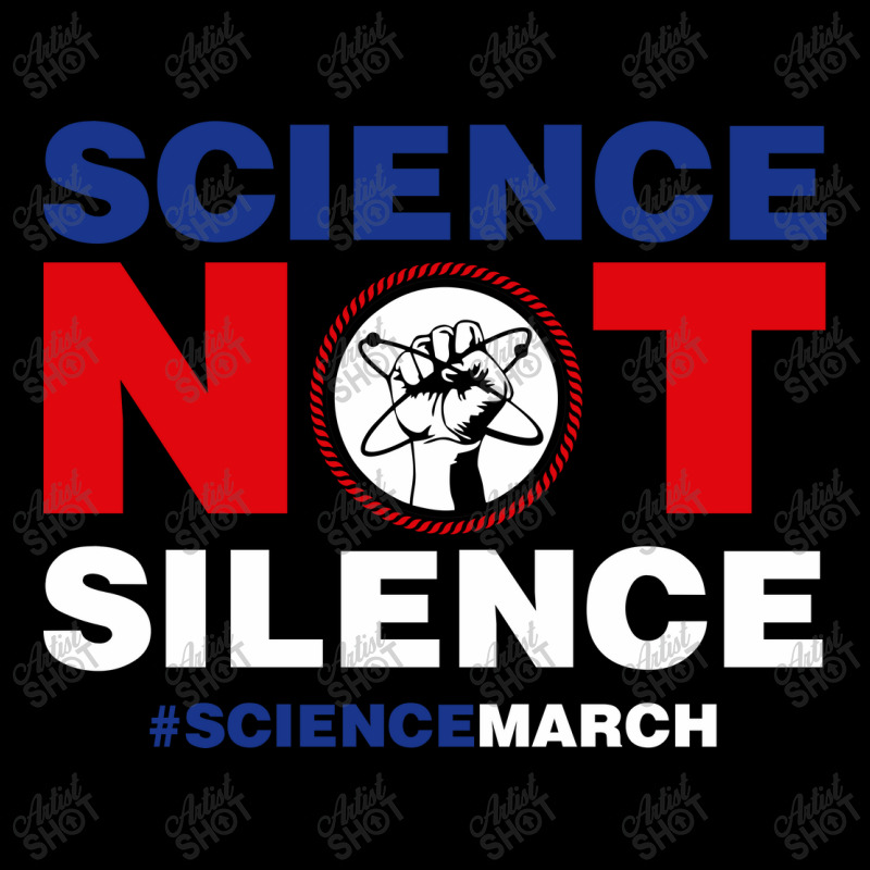 March For Science Science Not Silence T-shirt Legging by nhan0105 | Artistshot