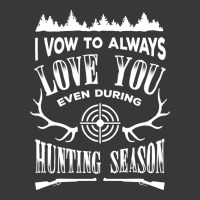 I Vow To Always Love You Even During Hunting Season T-shirt Ladies Curvy T-shirt | Artistshot