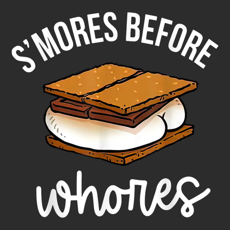 S'mores Before Whores Apparel T Shirt Exclusive T-shirt | Artistshot