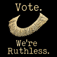 Women Vote We're Ruthless Feminist Women’s Right Vintage T Shirt Long Sleeve Shirts | Artistshot