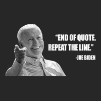 Joe Biden End Of Quote Repeat The Line T Shirt T Shirt Men's T-shirt Pajama Set | Artistshot