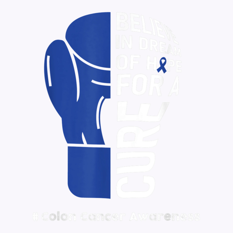 Colon Cancer Day Quote Colon Cancer Awareness Day Wear Blue T Shirt Tank Top | Artistshot