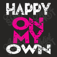 Tent Camping Happy On My Own Ladies Fitted T-shirt | Artistshot