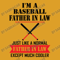 I'm A Baseball Father In Law Just Like A Normal Father In Law Except Much Cooler T-shirt | Artistshot