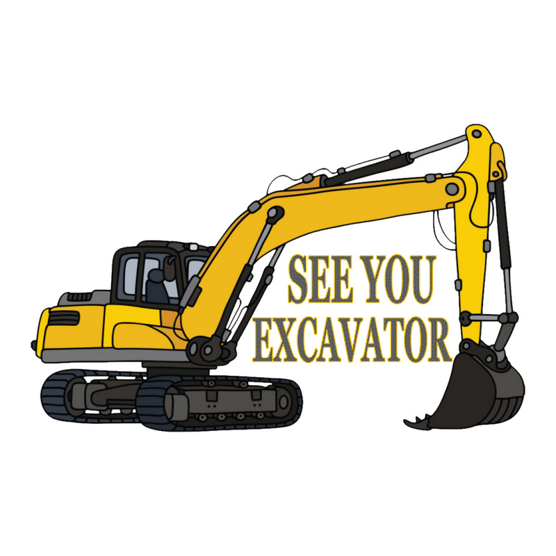 See You Excavator Maternity Scoop Neck T-shirt by Kaydestx | Artistshot