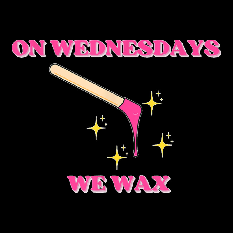 On Wednesdays We Wax Esthetician Aesthetician Skincare T Shirt Men's Long Sleeve Pajama Set | Artistshot