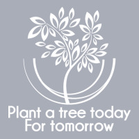 Plant A Tree Today For Tomorrow Arbor Day Ecologist Long Sleeve T Shir Tank Dress | Artistshot