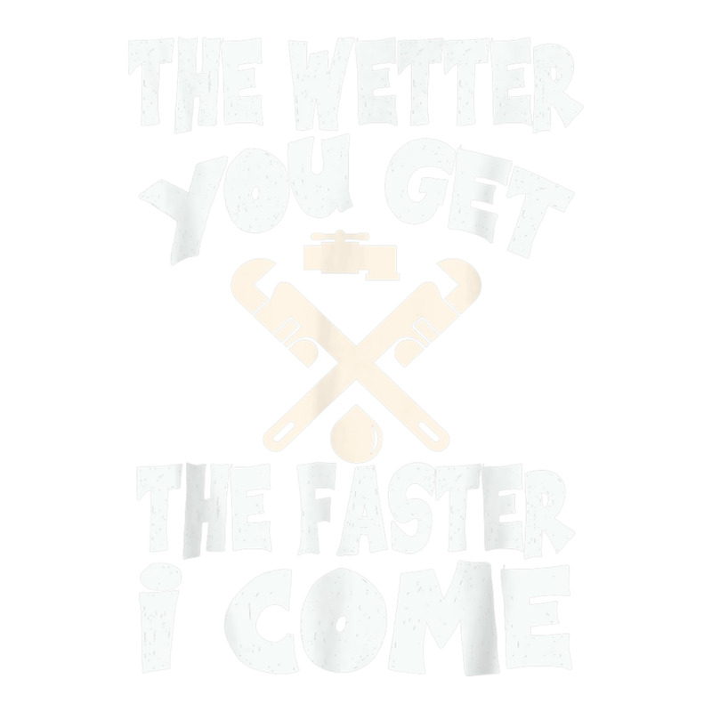 The Wetter You Get The Faster I Come T Shirt Unisex Hoodie | Artistshot