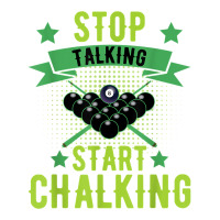 Stop Talking Start Chalking Billard Snooker Pool Cue 8 Ball T Shirt Youth Tee | Artistshot