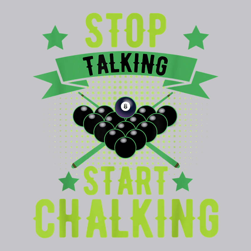 Stop Talking Start Chalking Billard Snooker Pool Cue 8 Ball T Shirt Baby Bodysuit by rierauigentrythe | Artistshot