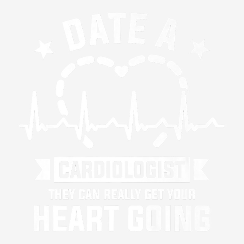 Date A Cardiologist They Can Really Get Your Heart Going Premium Classic T-shirt by PhoebeHaggett | Artistshot