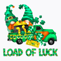 Loads Of Luck Gnomes Funny Leprechaun St Patricks Day Outfit T Shirt T-shirt | Artistshot