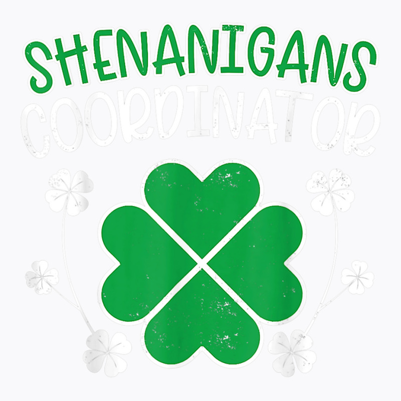 Shenanigans Coordinator Funny St Patricks Day Teacher T Shirt T-shirt | Artistshot