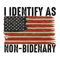 Funny I Identify As Non Bidenary Anti Joe Biden Us Flag Premium T Shir Men's T-shirt Pajama Set | Artistshot