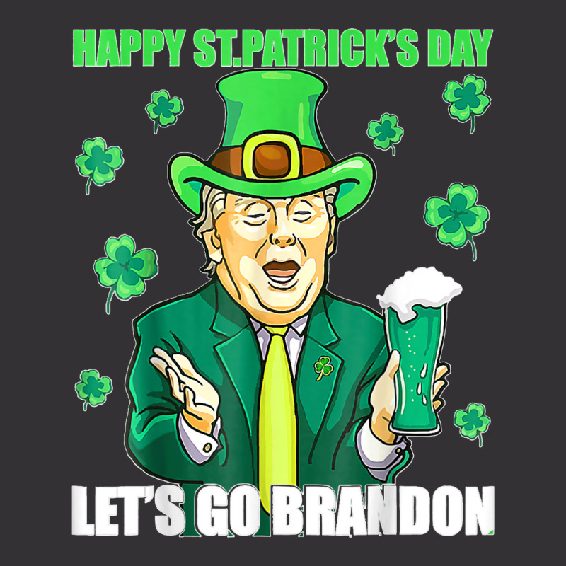 Let's Go Shamrock Brandon Happy St Patrick Day Trump Beer T Shirt Vintage Hoodie | Artistshot