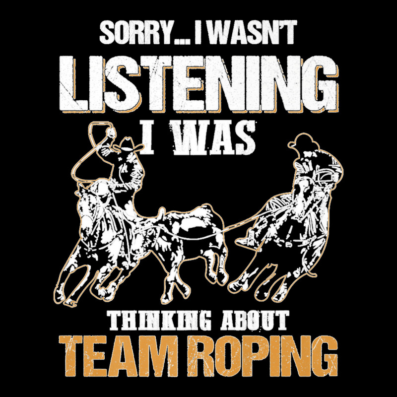 Sorry I Wasn't Listening I Was Thinking About Team Roping Premium T Sh Fleece Short | Artistshot