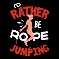 Rope T  Shirt Jump Rope Skipping Rope Jumping Id Rather Be Rope Jumpin Pocket T-shirt | Artistshot