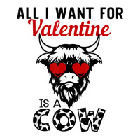 All I Want For Valentine Is A Cow Valentine's Day Farmer T Shirt Unisex Hoodie | Artistshot