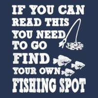 Funny If You Can Read This Find Your Own Fishing Spot Gift T Shirt Men Denim Jacket | Artistshot