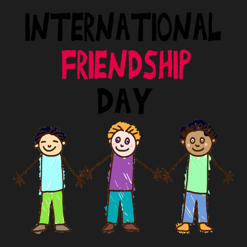 International Friendship Day Funny  Shirt International Friendship Day Classic T-shirt by redwingcoot | Artistshot