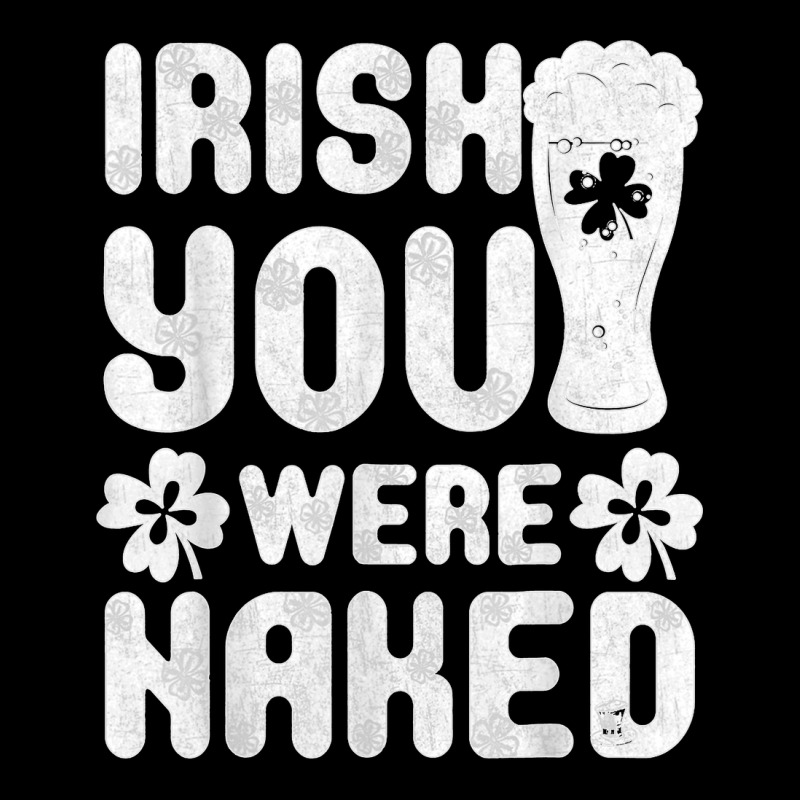 Irish You Were Naked Shirt Great Saint Patrick's Day Gift T Shirt Men's Long Sleeve Pajama Set | Artistshot