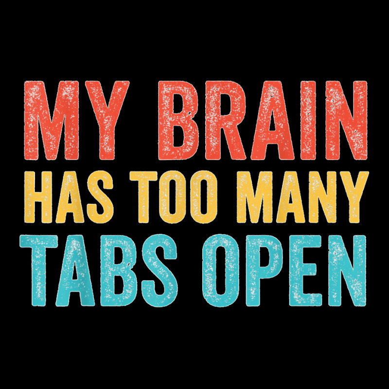 My Brain Has Too Many Tabs Open Funny Vintage T Shirt Men's Long Sleeve Pajama Set | Artistshot