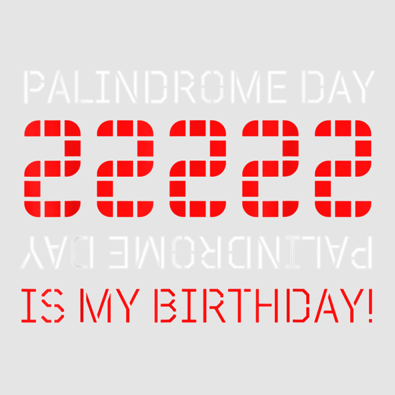 Palindrome Day 22222 Is My Birthday February 22 2022 Twosday T Shirt Medium-length Apron | Artistshot