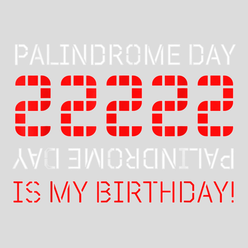 Palindrome Day 22222 Is My Birthday February 22 2022 Twosday T Shirt Men's Polo Shirt | Artistshot