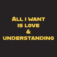 All I Want Is Love & Understanding T Shirt Vintage Cap | Artistshot