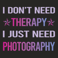 Photography T  Shirt Funny Therapy Photography Photographer Camera T Ladies Fitted T-shirt | Artistshot