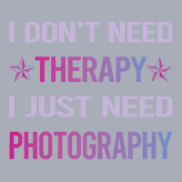 Photography T  Shirt Funny Therapy Photography Photographer Camera T Tank Dress | Artistshot