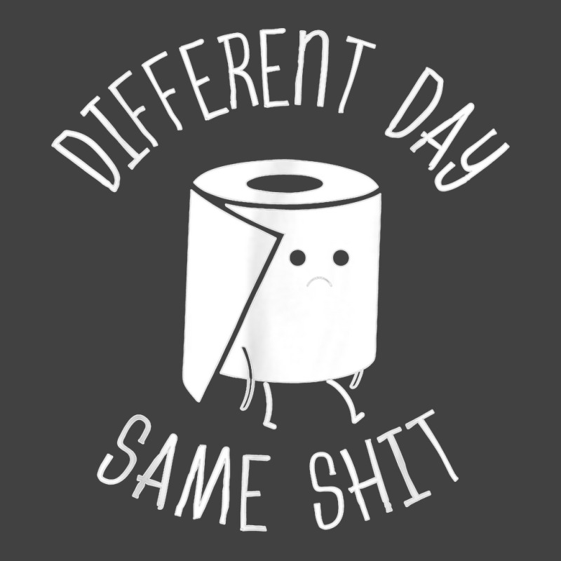 Different Day Same Shit Bathroom Gag T Shirt Vintage T-shirt | Artistshot