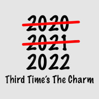 Funny 2022 Third Times The Charm T Shirt Exclusive T-shirt | Artistshot