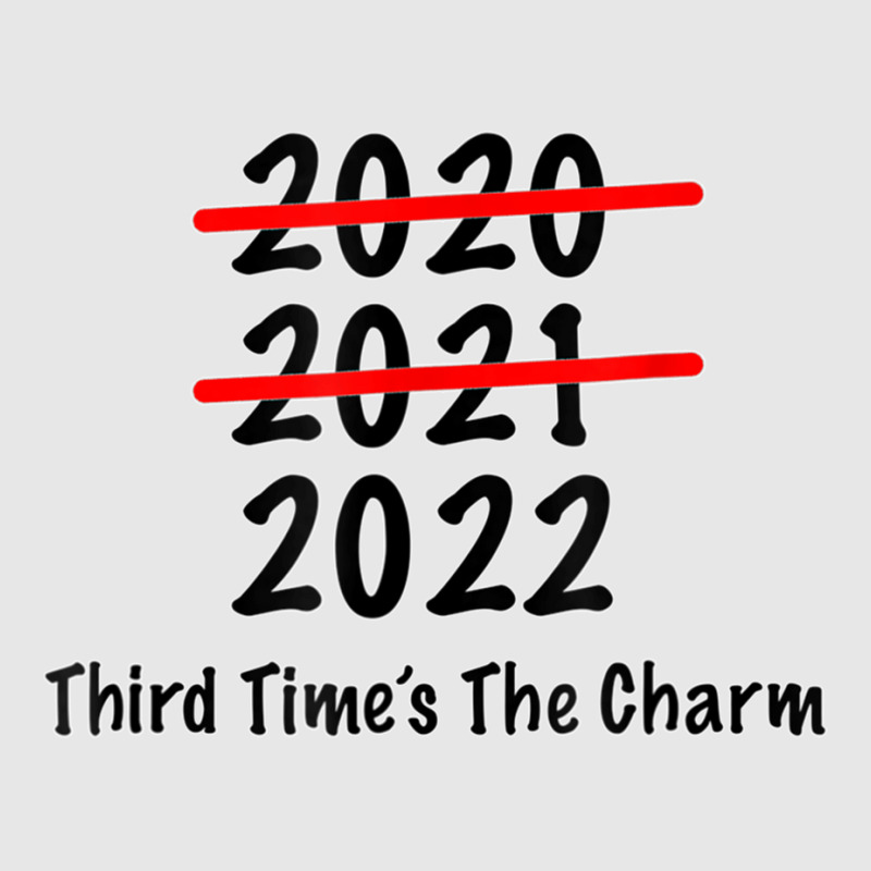 Funny 2022 Third Times The Charm T Shirt Unisex Jogger | Artistshot