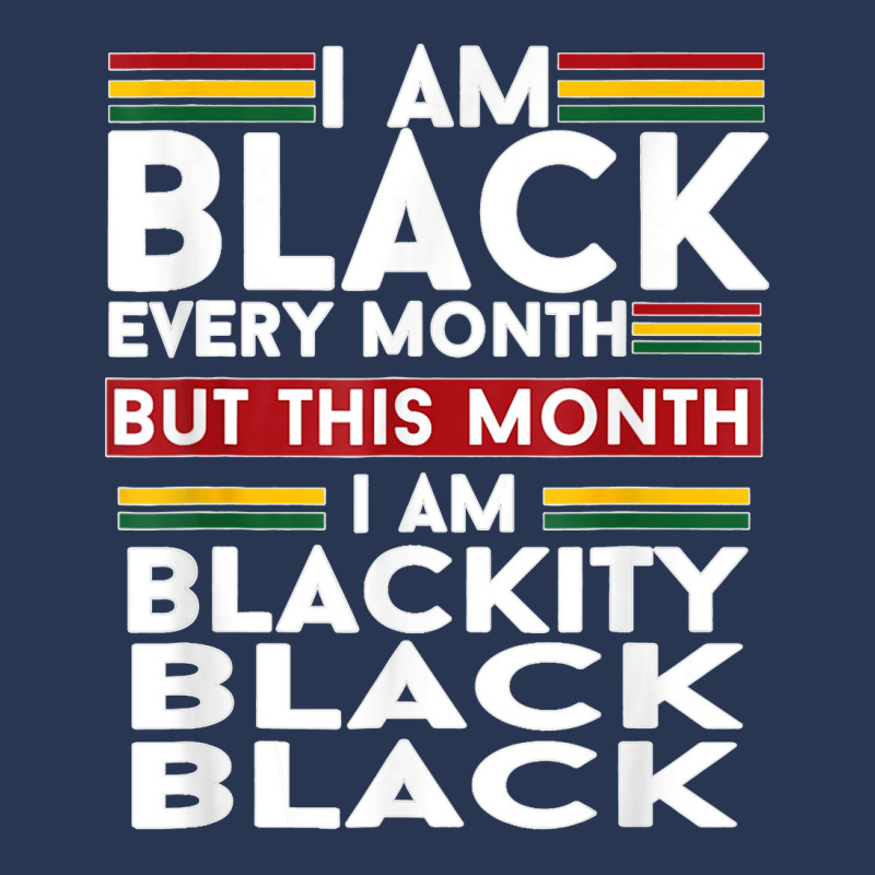 I Am Black Every Month But This Month I'm Blackity Black T Shirt Men Denim Jacket | Artistshot