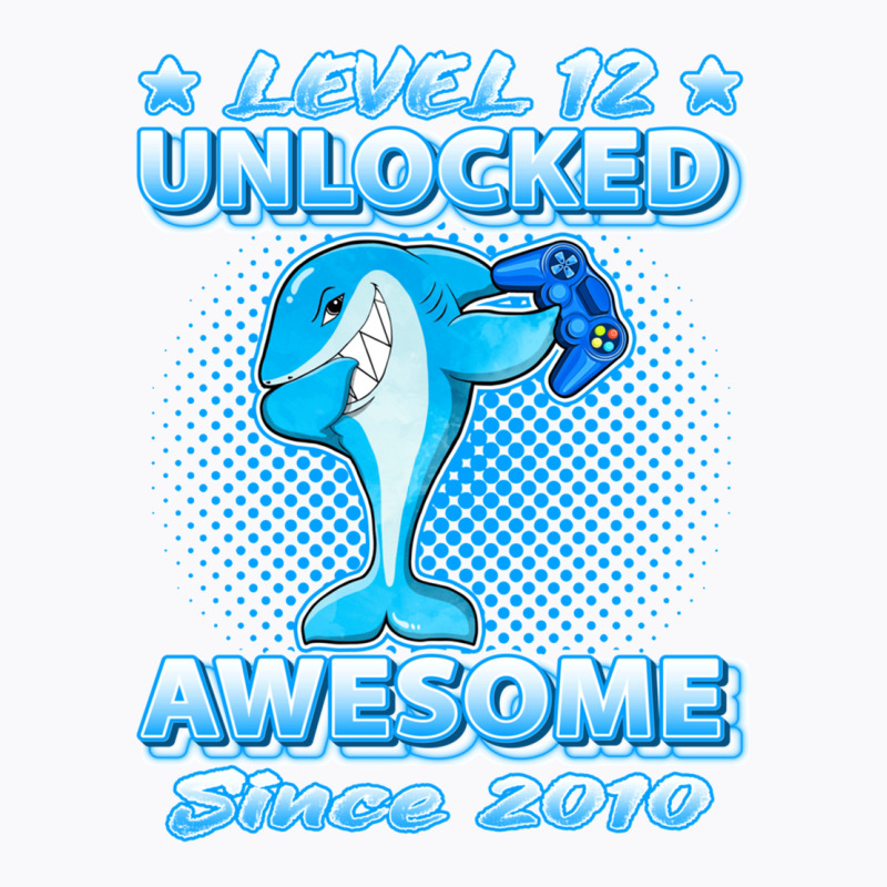 Level 12 Unlocked Born In 2010 Dabbing Shark 12th Birthday Pullover Ho T-shirt | Artistshot