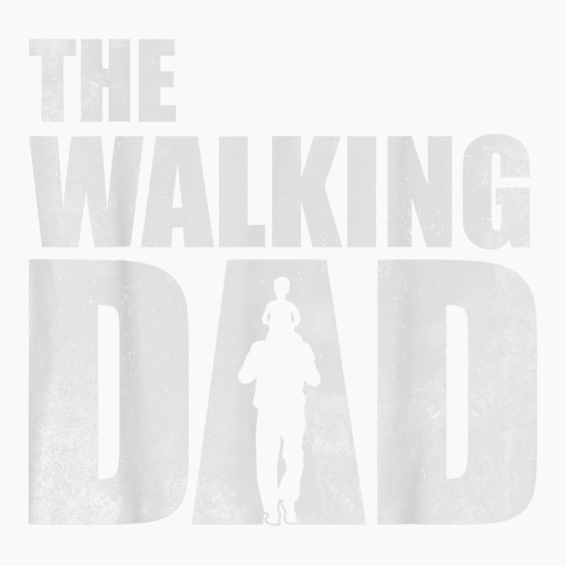 Mens The Walking Dad  Father's Day Gift  Funny Dad T Shirt T-shirt | Artistshot