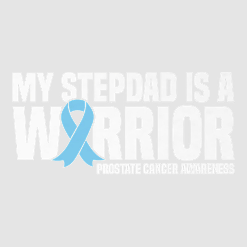 My Stepdad Is A Warrior Prostate Cancer Awareness Premium T Shirt Exclusive T-shirt | Artistshot