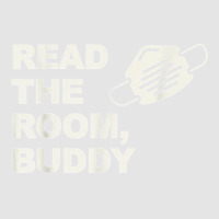 Read The Room Buddy Pro Mask Quote Virginia Alexandria T Shirt Exclusive T-shirt | Artistshot