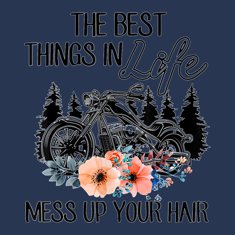 The Best Things In Life Mess Up Your Hair Motorcycles T Shirt Men Denim Jacket | Artistshot