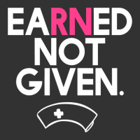 Earned Not Given National Nurses Day T Shirt Baby Bodysuit | Artistshot