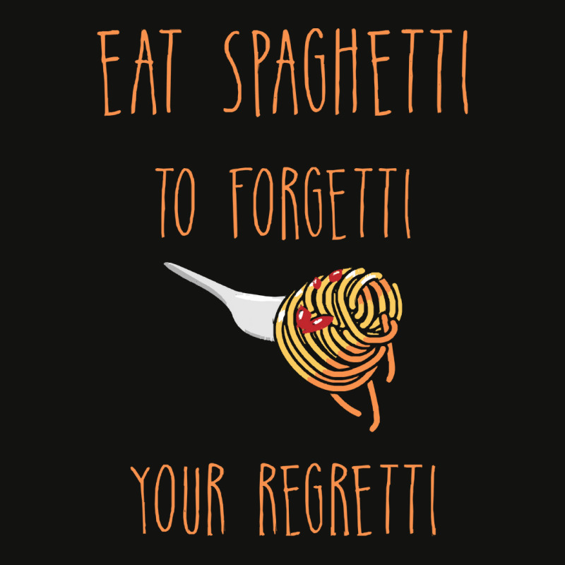 Eat Spaghetti To Forgetti Your Regretti T  Shirt Eat Spaghetti To Forg Scorecard Crop Tee by larkhorse | Artistshot