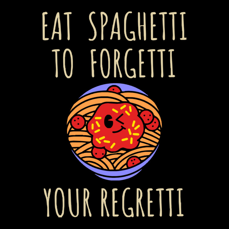 Eat Spaghetti To Forgetti Your Regretti T  Shirt Eat Spaghetti To Forg Adjustable Cap by larkhorse | Artistshot